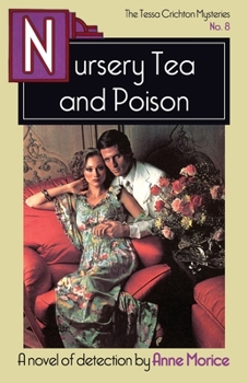Nursery Tea and Poison - Book #8 of the Tessa Crichton