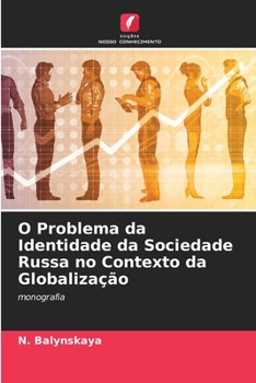 Paperback O Problema da Identidade da Sociedade Russa no Contexto da Globalização [Portuguese] Book
