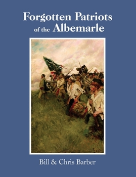 Paperback Forgotten Patriots of the Albemarle Book