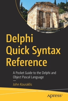 Paperback Delphi Quick Syntax Reference: A Pocket Guide to the Delphi and Object Pascal Language Book