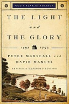 The Light and the Glory - Book #1 of the Light and the Glory