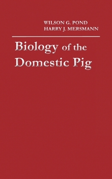 Hardcover Biology of the Domestic Pig, Second Edition Book