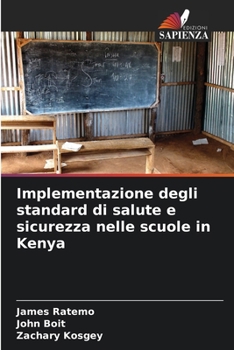 Paperback Implementazione degli standard di salute e sicurezza nelle scuole in Kenya [Italian] Book