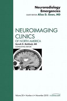 Hardcover Neuroradiology Emergencies, an Issue of Neuroimaging Clinics: Volume 20-4 Book