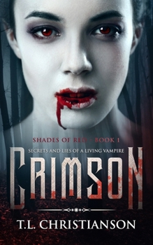 Paperback Crimson: Secrets and Lies of a Living Vampire Book