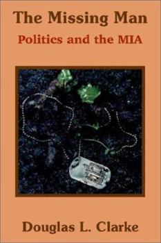 Paperback The Missing Man: Politics and the Mia Book