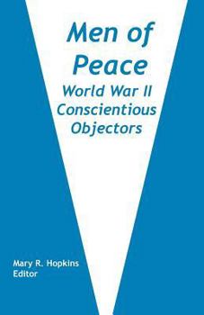 Paperback Men of Peace: World War II Conscientious Objectors Book