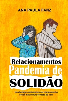 RELACIONAMENTOS: PANDEMIA DE SOLIDÃO (Portuguese Edition)