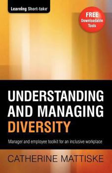 Paperback Understanding and Managing Diversity: Manager & employee toolkit for an inclusive workplace Book