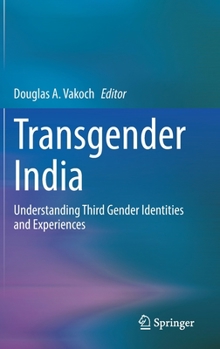 Hardcover Transgender India: Understanding Third Gender Identities and Experiences Book