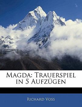 Paperback Magda: Trauerspiel in 5 Aufzugen [German] Book