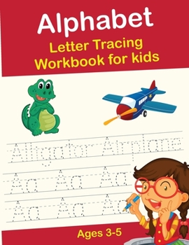 Paperback Alphabet Letter Tracing Workbook for kids: Letter Tracing Practice, Workbook for Preschool and kids Ages 3-5 Book