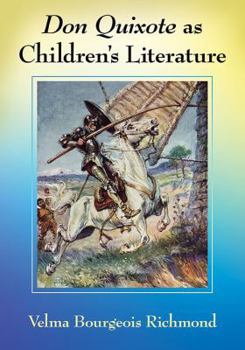 Paperback Don Quixote as Children's Literature: A Tradition in English Words and Pictures Book