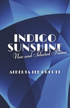 Paperback Indigo Sunshine: New and Selected Poems Book