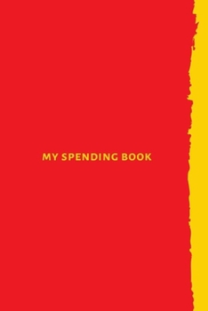 Paperback My Spending Book: notebook, journal, diary and log book. Improve cash, budget and money management with the daily expense log Book