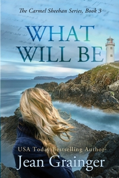 Paperback What Will Be: The Carmel Sheehan Series Book