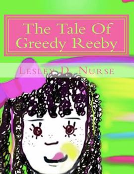 Paperback The Tale Of Greedy Reeby Book