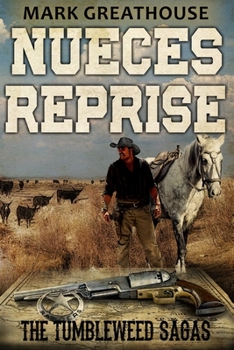 Paperback Nueces Reprise: The Tumbleweed Sagas Book