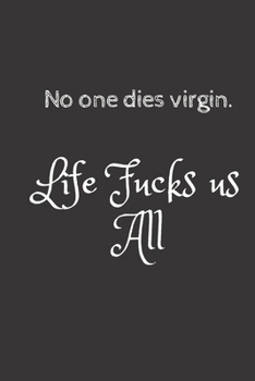 Paperback no one dies virgin, life fucks us all Book