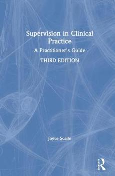 Hardcover Supervision in Clinical Practice: A Practitioner's Guide Book
