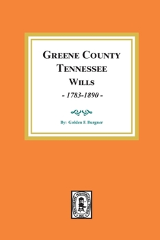 Greene County, Tennessee, Wills, 1783-1890
