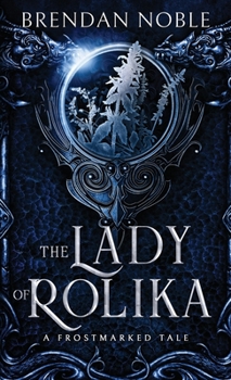 Paperback The Lady of Rolika: A Frostmarked Tale Book