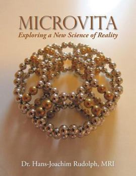 Paperback Microvita: Exploring a New Science of Reality Book