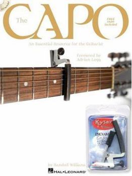 Paperback The Capo: An Essential Resource for the Guitarist [With Free Capo Included and CD] Book
