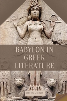 Paperback Babylon in Greek Literature Book