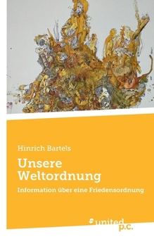 Paperback Unsere Weltordnung: Information über eine Friedensordnung [German] Book