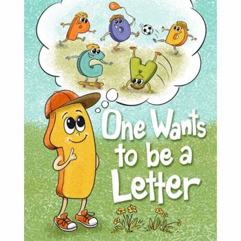 Hardcover One Wants to be a Letter - A Children's book about learning to embrace what makes you unique! Book