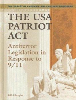 Library Binding The USA Patriot ACT: Antiterror Legislation in Response to 9/11 Book