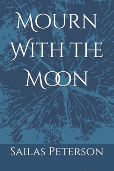 Paperback Mourn With the Moon Book