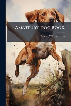 Paperback Amateur's dog Book; Book