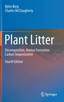 Hardcover Plant Litter: Decomposition, Humus Formation, Carbon Sequestration Book