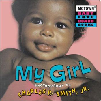 Motown: My Girl - Book #1 (Motown Baby Love Board Books, 1) - Book #1 of the Motown Baby Love Board Books