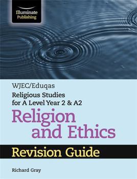 Paperback WJEC/Eduqas Religious Studies for A Level Year 2 & A2 Religion and Ethics Revision Guide Book