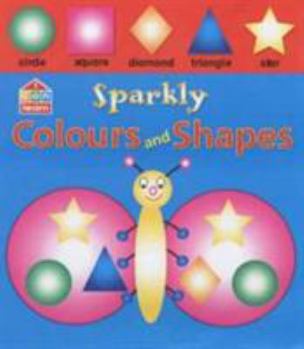 Hardcover Sparkly Colours and Shapes (I Can Learn) Book