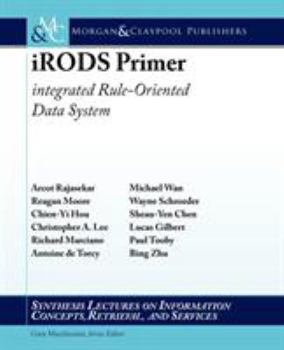 Paperback Irods Primer: Integrated Rule-Oriented Data System Book