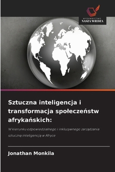Paperback Sztuczna inteligencja i transformacja spoleczeństw afrykańskich [Polish] Book