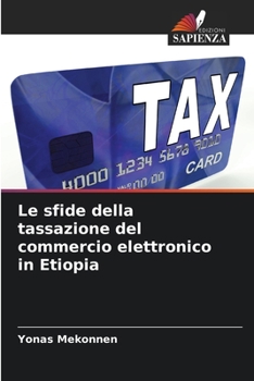 Paperback Le sfide della tassazione del commercio elettronico in Etiopia [Italian] Book