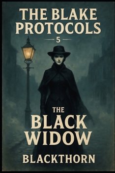 Paperback The Blake Protocols: The Black Widow Book