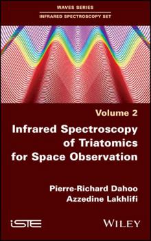 Hardcover Infrared Spectroscopy of Triatomics for Space Observation Book