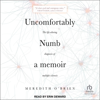 Audio CD Uncomfortably Numb: A Memoir about the Life-Altering Diagnosis of Multiple Sclerosis Book