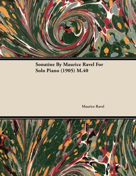 Paperback Sonatine by Maurice Ravel for Solo Piano (1905) M.40 Book