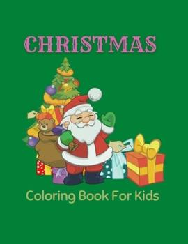 Paperback Christmas Coloring Book for Kids: Christmas Coloring Activity Book for Kids With 100 Pages Book