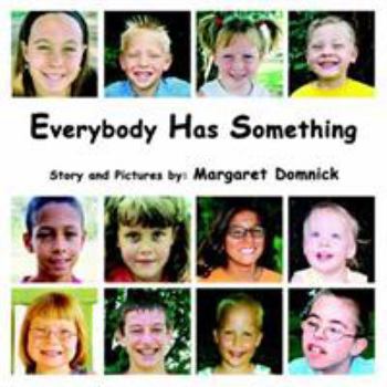 Paperback Everybody Has Something Book