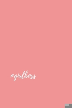 Paperback #Girlboss: (Paperback, 6" x 9", 140 lined pages Book