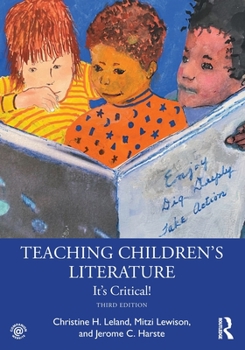 Paperback Teaching Children's Literature: It's Critical! Book