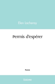 Paperback Permis d'espérer [French] Book